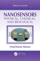 Nanosensors: Physical, Chemical, and Biological 036751480X Book Cover