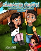 Character Counts Short-Story Adventures of Cj & Dj 0578726068 Book Cover