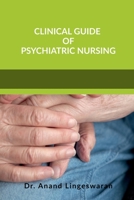 'Clinical Guide of Psychiatric Nursing' B0DVZQX93K Book Cover