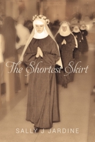 The Shortest Skirt 1537626019 Book Cover