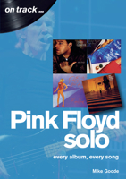 Pink Floyd Solo: Every Album, Every Song 1789520460 Book Cover
