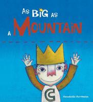 As Big As a Mountain 1843650010 Book Cover