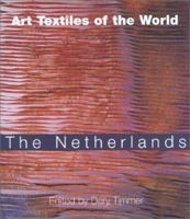 Art Textiles of the World: The Netherlands 1902015061 Book Cover