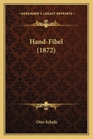 Hand-Fibel (1872) 1120625858 Book Cover