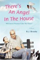 There's an Angel in the House: (Will Amon's Presence Calm the Chaos?) 0595428800 Book Cover