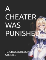 A CHEATER WAS PUNISHED B0C1J7F5CR Book Cover