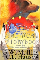 The Native American Story Book Volume Five Stories of the American Indians for Children 1647133076 Book Cover
