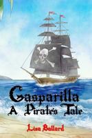 Gasparilla: A Pirate's Tale 1945812672 Book Cover