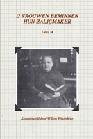 12 VROUWEN BEMINNEN HUN ZALIGMAKER, deel 14 1291825916 Book Cover