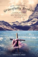 George's Daughter: A real life story about emotional abuse, financial abuse, depression, sacrifice and redemption. 1090736576 Book Cover