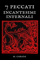 7 peccati - Incantesimi Infernali: trasforma le tue debolezze nella più potente arma magica B0BW2X92S6 Book Cover
