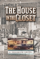 The House in the Closet B087LB3VW4 Book Cover