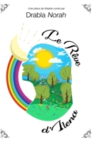 LE REVE D'ILENA: PIECE DE THEATRE CONTE TOUT PUBLIC null Book Cover