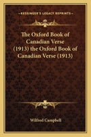 The Oxford Book of Canadian Verse 1016854757 Book Cover