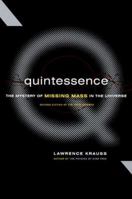 Quintessence: The Mystery of the Missing Mass 0465037410 Book Cover