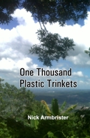 One Thousand Plastic Trinkets 8194827191 Book Cover