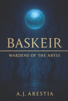 Wardens of the Abyss (Baskeir) B0GGSX818Q Book Cover