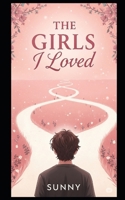 The Girls I Loved B0FJR1165V Book Cover