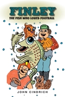 Finley the Fish Who Loved Football 1039103758 Book Cover