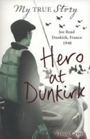 Hero At Dunkirk 1407182226 Book Cover