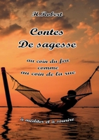 Contes de sagesse: Au coin du feu comme au coin de la rue 2322399035 Book Cover