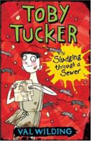 Sludging Through a Sewer (Toby Tucker) 140521838X Book Cover