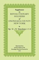 Supplement to Revolutionary Soldiers of Onondaga County, New York 1585498270 Book Cover