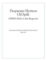 Deepwater Horizon Oil Spill: Osha's Role in the Response 1535337796 Book Cover