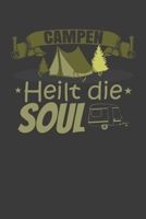 Campen heilt die Soul: Jahres-Kalender für das Jahr 2020 DinA-5 Jahres-Planer Organizer für Camper und Camping Outdoor Fans (German Edition) 1708369430 Book Cover