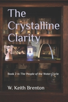 The Crystalline Clarity B09MYRB93L Book Cover