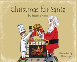 Christmas for Santa 099796989X Book Cover