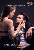 Sylvia: The Escort Service Girl B0BPMHCCKH Book Cover