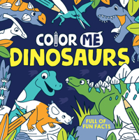 Color Me: Dinosaurs 1454941294 Book Cover