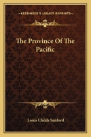 Province of the Pacific. 0548454159 Book Cover
