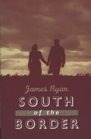 South of the Border 1843511347 Book Cover