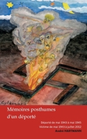 Mémoires Posthumes d'un déporté 2322519650 Book Cover