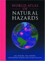 World Atlas of Natural Hazards (Hodder Arnold Publication) 0340764058 Book Cover