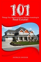 101 Things You Need to Know Before Investing in Real Estate! 0557135435 Book Cover