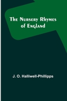 The Nursery Rhymes of England 9357099239 Book Cover