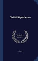 Civilité Républicaine 1021568325 Book Cover