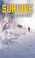 Survive: Snow Country 1493023853 Book Cover
