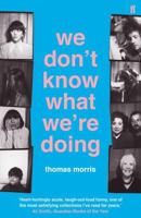 We Don't Know What We're Doing 0571317022 Book Cover