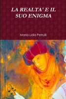 La Realta' E Il Suo Enigma 1471692809 Book Cover