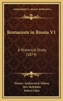 Romanism in Russia V1: A Historical Study 116494276X Book Cover