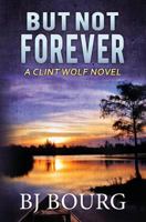But Not Forever 1731195923 Book Cover
