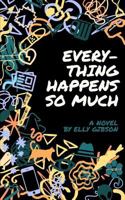 Everything Happens So Much 0464720486 Book Cover