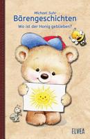 Bärengeschichten: Wo ist der Honig geblieben? 1541027248 Book Cover