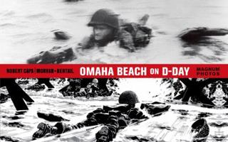 Omaha Beach on D-Day: June 6, 1944 with One of the World's Iconic Photographers 1626722838 Book Cover