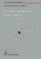 Connectionism in Context (Artificial Intelligence and Society) 3540197168 Book Cover
