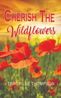 Cherish The Wildflowers 0645295981 Book Cover